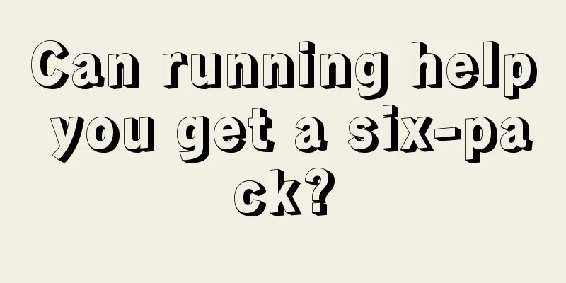 Can running help you get a six-pack?