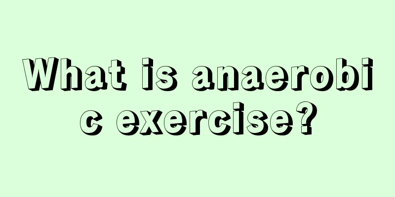 What is anaerobic exercise?