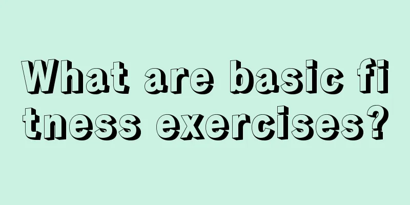 What are basic fitness exercises?