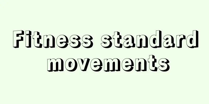 Fitness standard movements