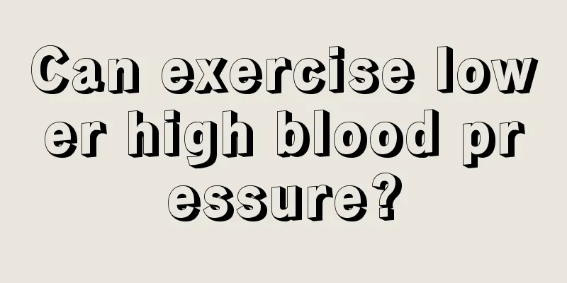 Can exercise lower high blood pressure?