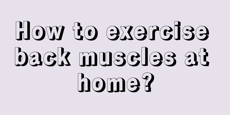 How to exercise back muscles at home?