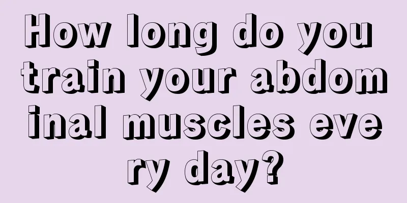 How long do you train your abdominal muscles every day?