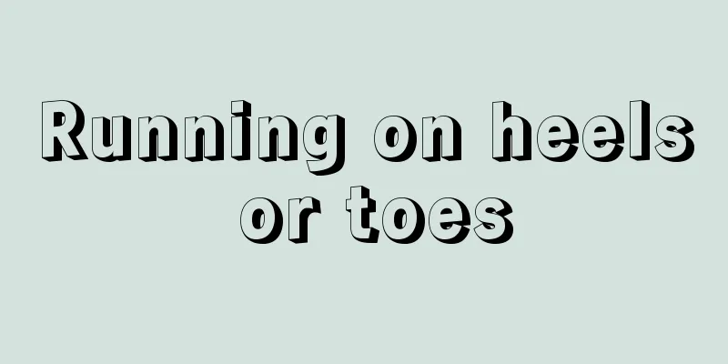 Running on heels or toes