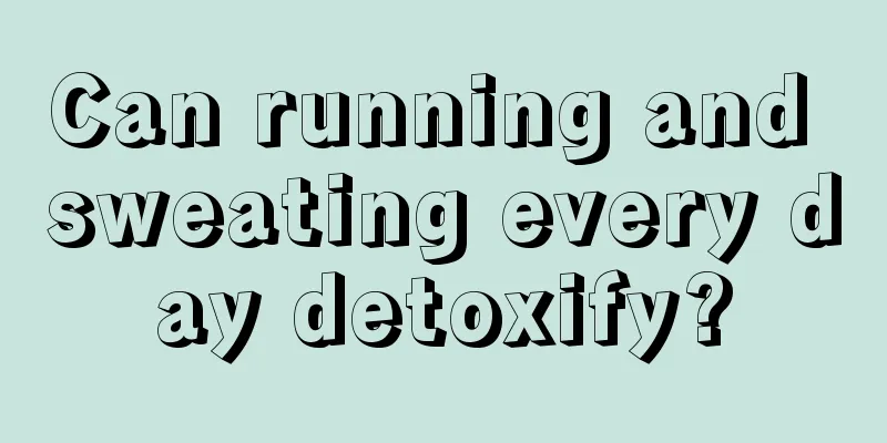 Can running and sweating every day detoxify?