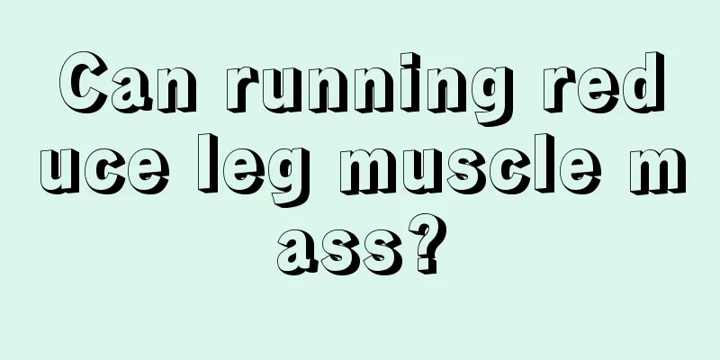 Can running reduce leg muscle mass?