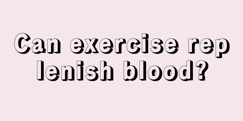 Can exercise replenish blood?