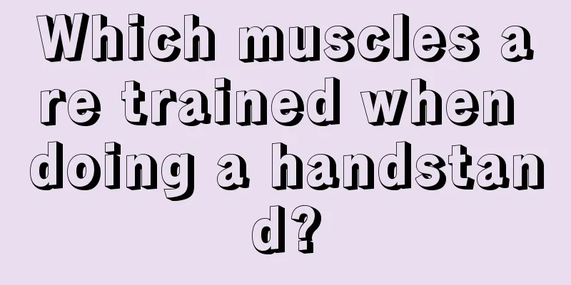 Which muscles are trained when doing a handstand?