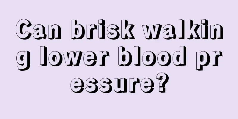 Can brisk walking lower blood pressure?