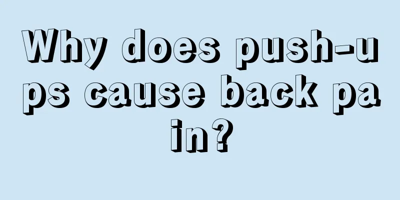 Why does push-ups cause back pain?