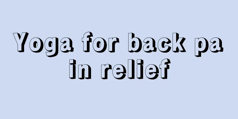 Yoga for back pain relief