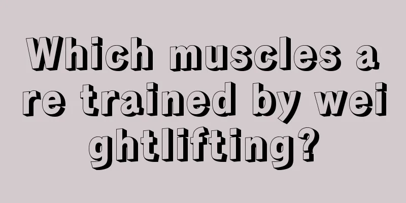 Which muscles are trained by weightlifting?