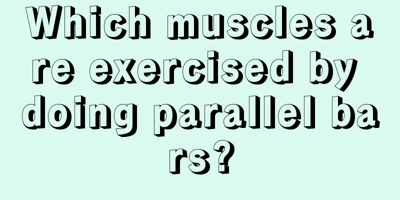 Which muscles are exercised by doing parallel bars?