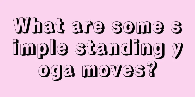 What are some simple standing yoga moves?