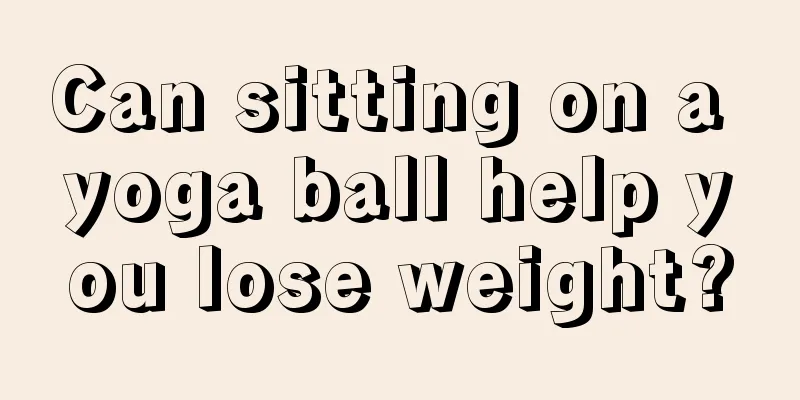 Can sitting on a yoga ball help you lose weight?