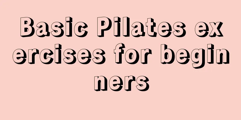 Basic Pilates exercises for beginners