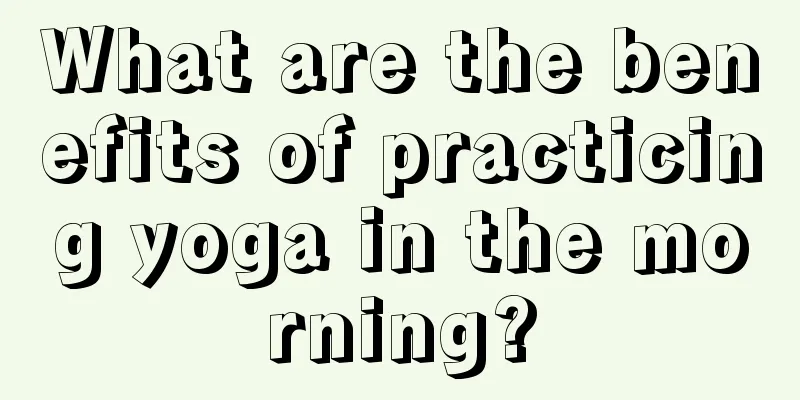 What are the benefits of practicing yoga in the morning?