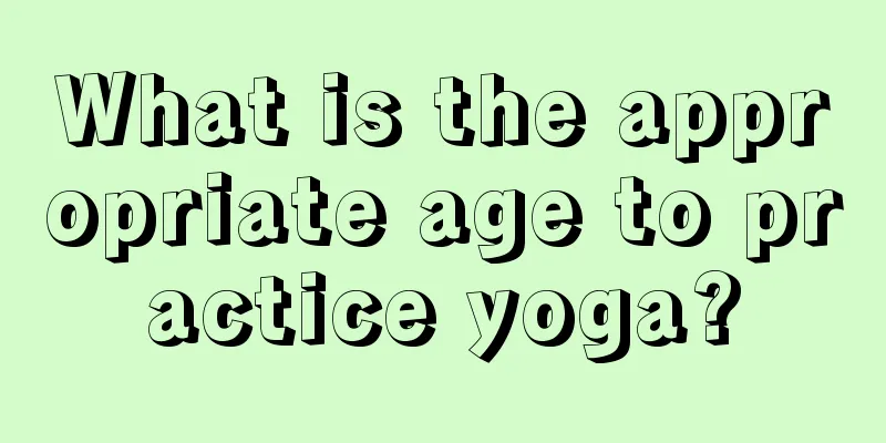 What is the appropriate age to practice yoga?