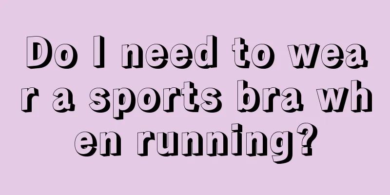 Do I need to wear a sports bra when running?