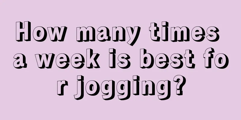 How many times a week is best for jogging?