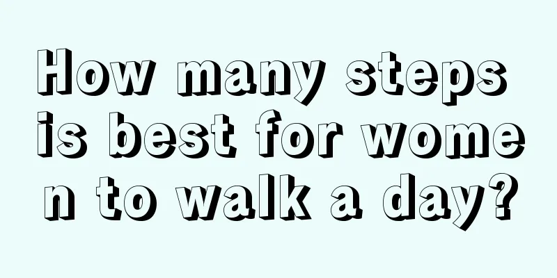 How many steps is best for women to walk a day?