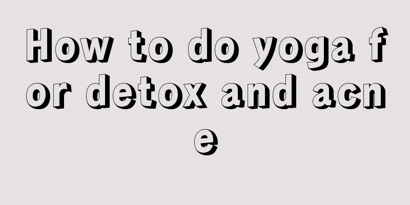 How to do yoga for detox and acne