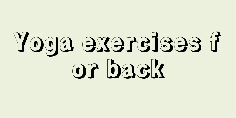 Yoga exercises for back