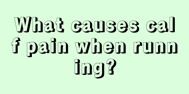 What causes calf pain when running?