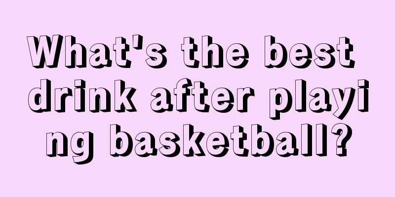 What's the best drink after playing basketball?