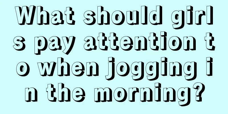 What should girls pay attention to when jogging in the morning?