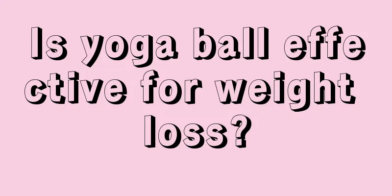 Is yoga ball effective for weight loss?