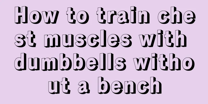 How to train chest muscles with dumbbells without a bench