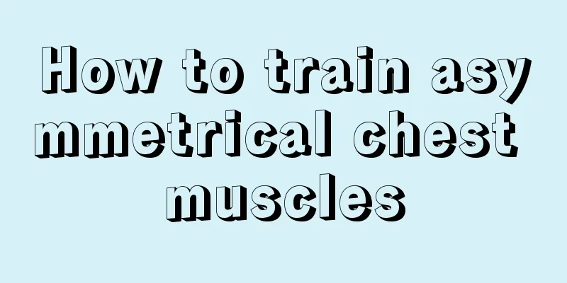 How to train asymmetrical chest muscles