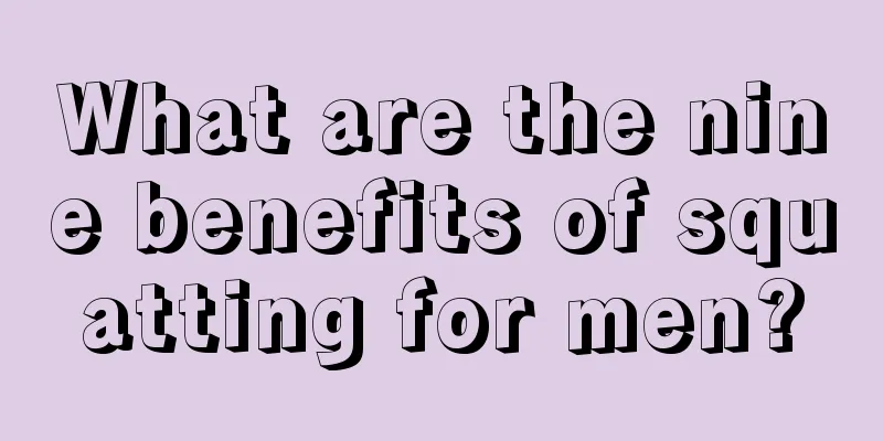 What are the nine benefits of squatting for men?