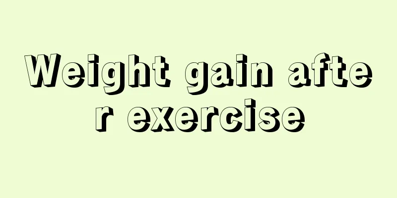 Weight gain after exercise