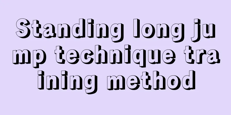 Standing long jump technique training method