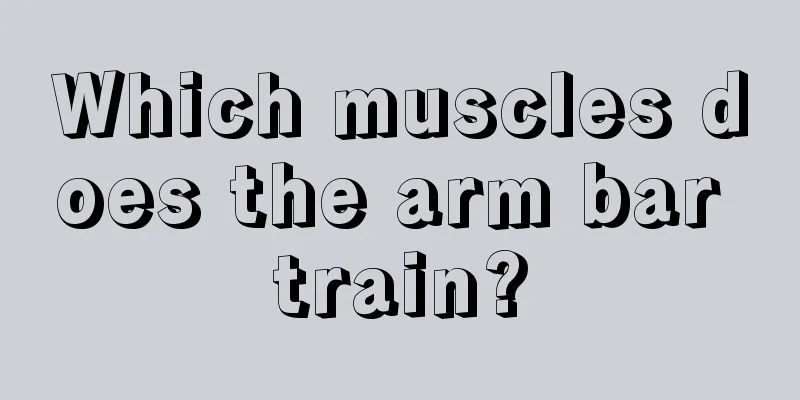 Which muscles does the arm bar train?