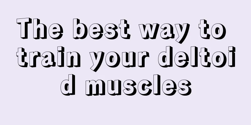 The best way to train your deltoid muscles