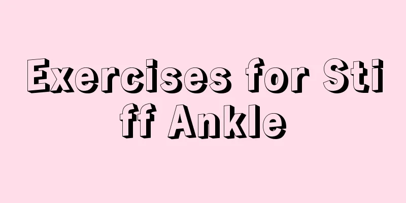 Exercises for Stiff Ankle