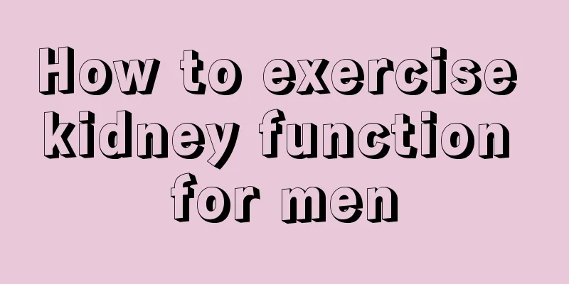 How to exercise kidney function for men