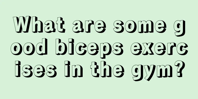 What are some good biceps exercises in the gym?