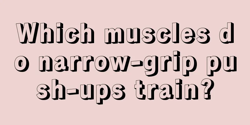 Which muscles do narrow-grip push-ups train?