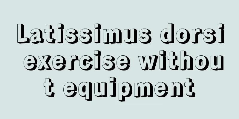 Latissimus dorsi exercise without equipment