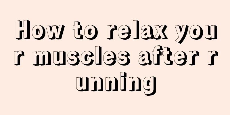 How to relax your muscles after running