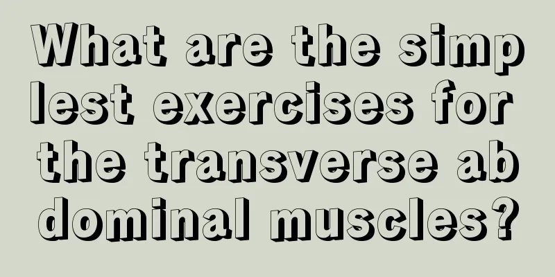 What are the simplest exercises for the transverse abdominal muscles?