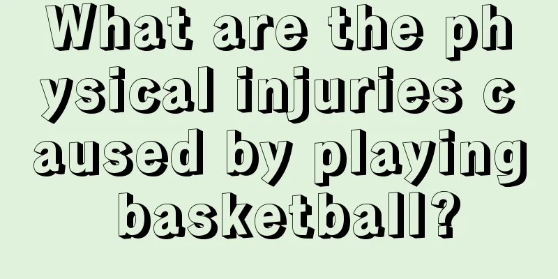 What are the physical injuries caused by playing basketball?