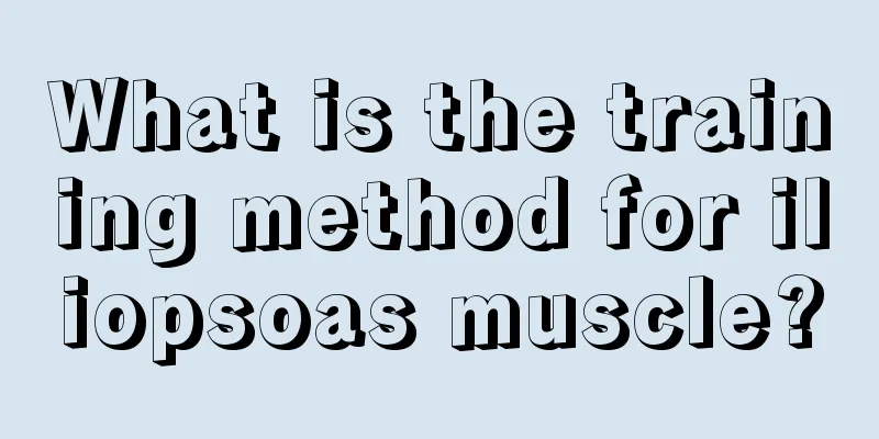 What is the training method for iliopsoas muscle?