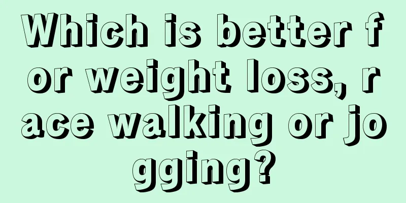 Which is better for weight loss, race walking or jogging?