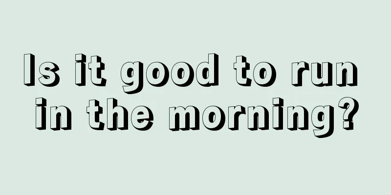 Is it good to run in the morning?