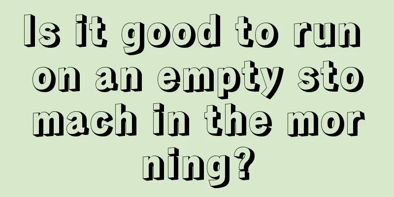 Is it good to run on an empty stomach in the morning?